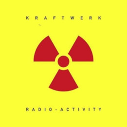 Kraftwerk - Radio-Activity (2009 Edition) (CD)