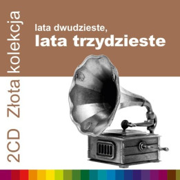 Various - Zlota Kolekcja Lata 20-te, Lata 30-te, Vol. 1 & 2 (2CD)