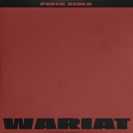 Zioła Piotr - Wariat (CD)