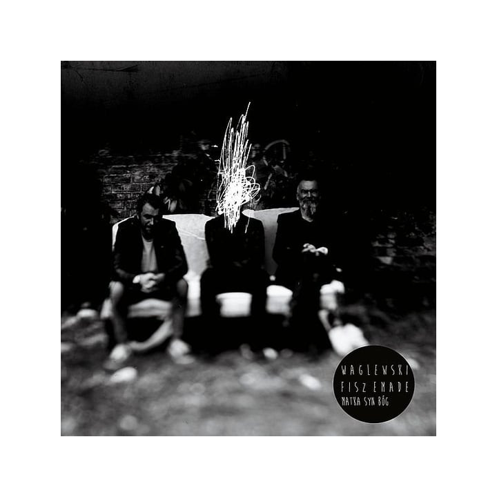 Wojciech Waglewski & Fisz Emade - Matka, Syn, Bóg (CD)