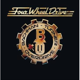 Bachman Turner Overdrive - Four Wheel Drive (CD)