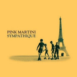 Pink Martini - Sympathique (LP)