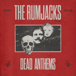 Rumjacks The - Dead Anthems  (LP)