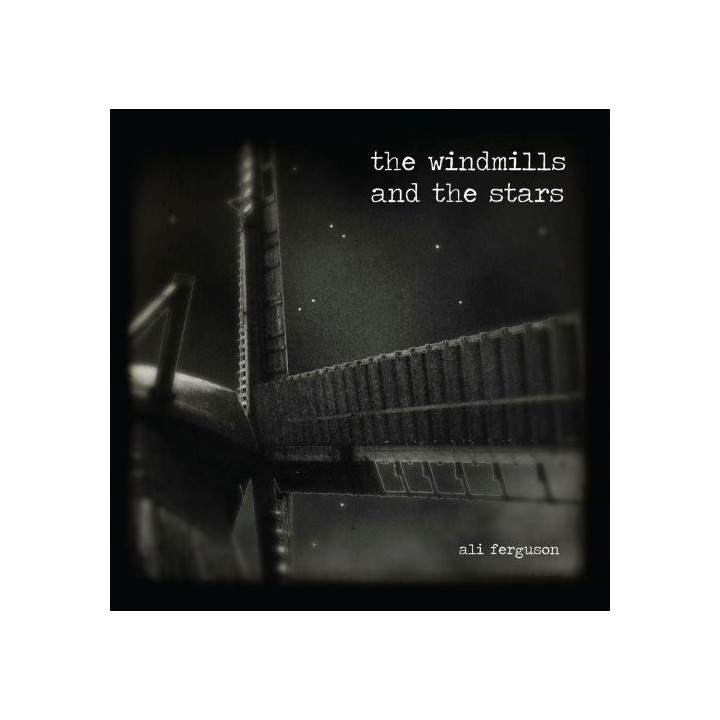Ali Ferguson - The Windmills And The Stars (CD)
