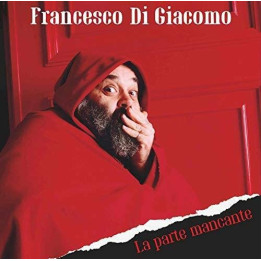 Di Giacomo Francesco (Bms) - La Parte Mancante (CD)