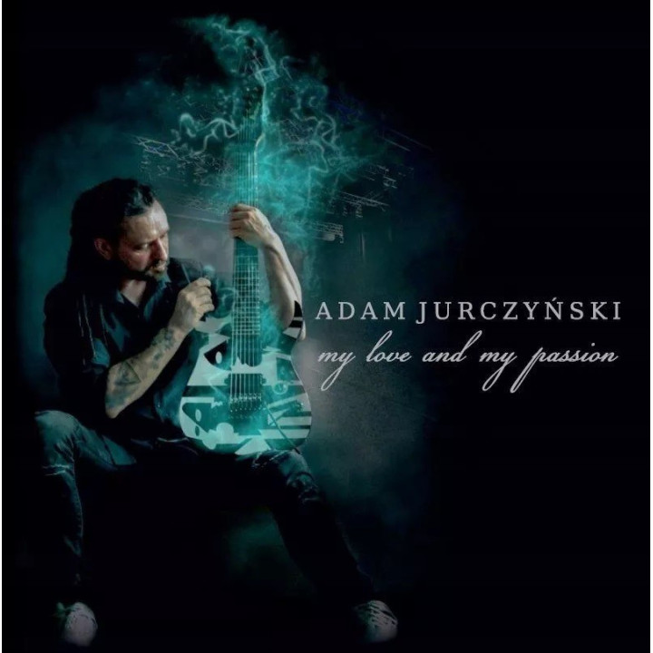 Adam Jurczyński - My Love And My Passion (CD)