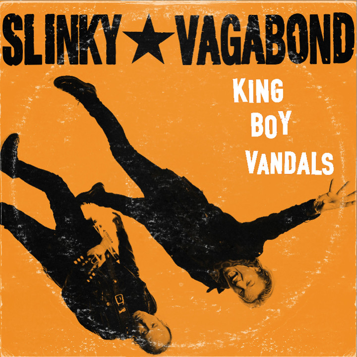 Slinky Vagabond - King Boy Vandals (LP)