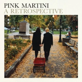 Pink Martini - A Retrospective (Deluxe) (2LP)