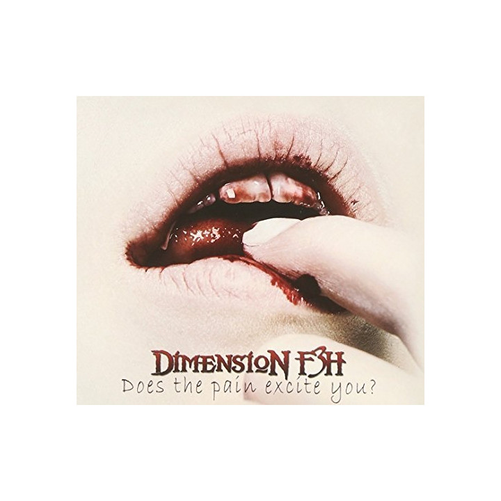 Dimension F3h - Does The Pain Excite You? (CD)