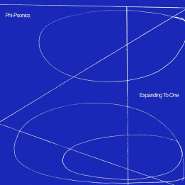 Phi-Psonics - Expanding To One (2LP)