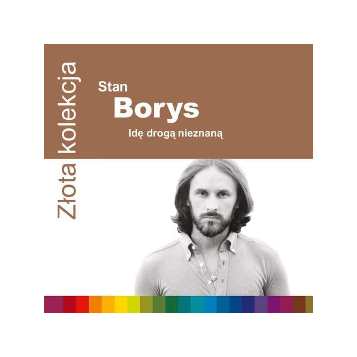 Borys Stan  - Ide Droga Nieznana (Zlota Kolekcja) (CD)
