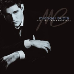 Buble Michael - Call Me Irresponsible (CD)
