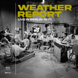 Weather Report - Live In Berlin 1971 (2LP)