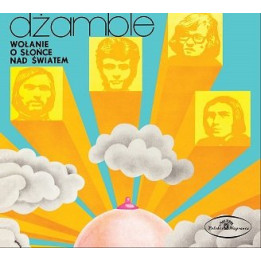 Dżamble - Wołanie O Słońce Nad Światem (CD)