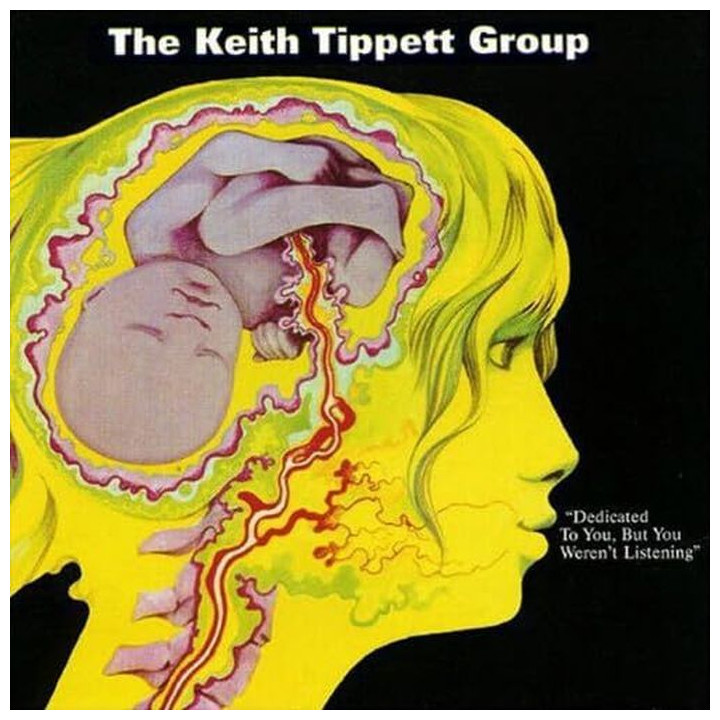 Tippett Keith Group The - Dedicated to You But You Weren't Listening  (LP)