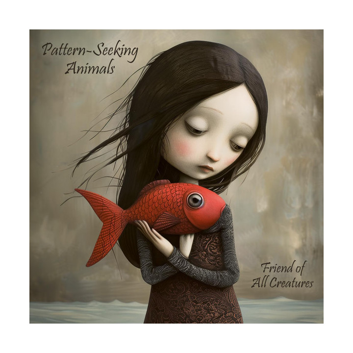 Pattern-Seeking Animals - Friend Of All Creatures (CD)