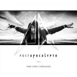 Pork Pores Porkinson - Postapocalypto (CD)
