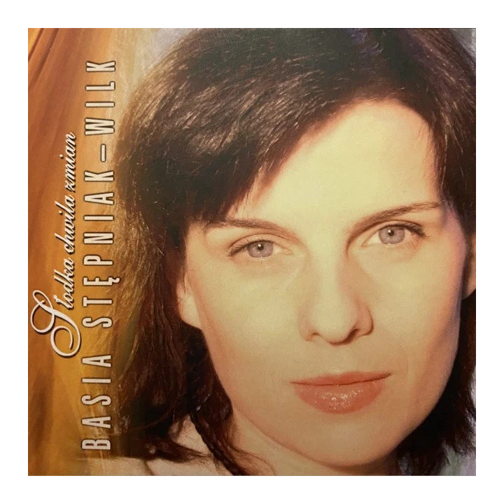 Stępniak-Wilk Basia - Słodka Chwila Zmian (CD)