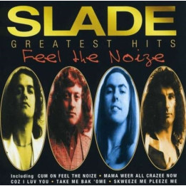 Slade - Feel The Noize Greatest Hits (CD)