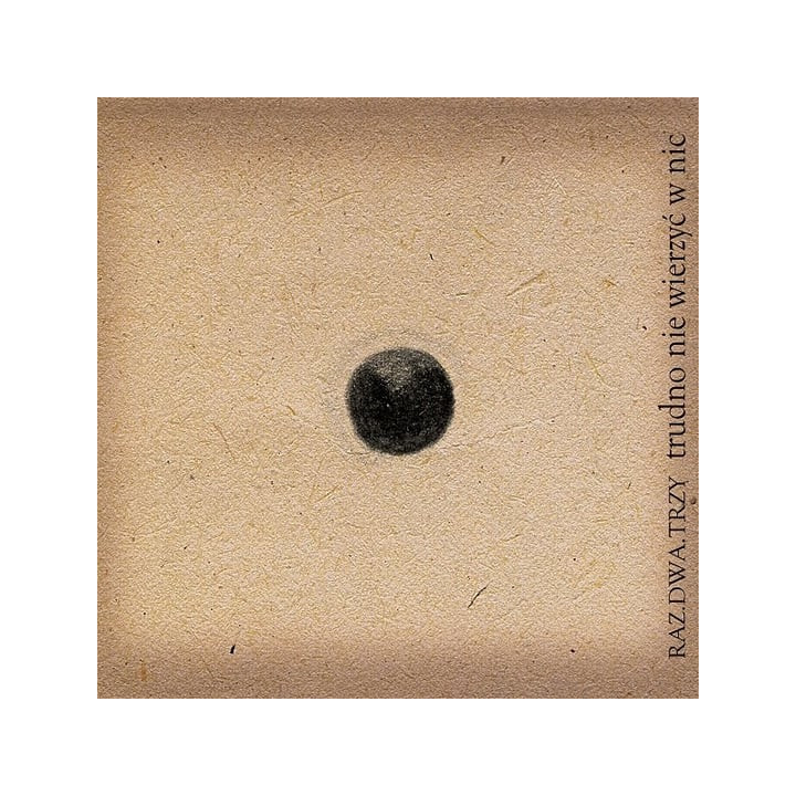 Raz Dwa Trzy - Trudno Nie Wierzyc W Nic (Reedycja) (CD)