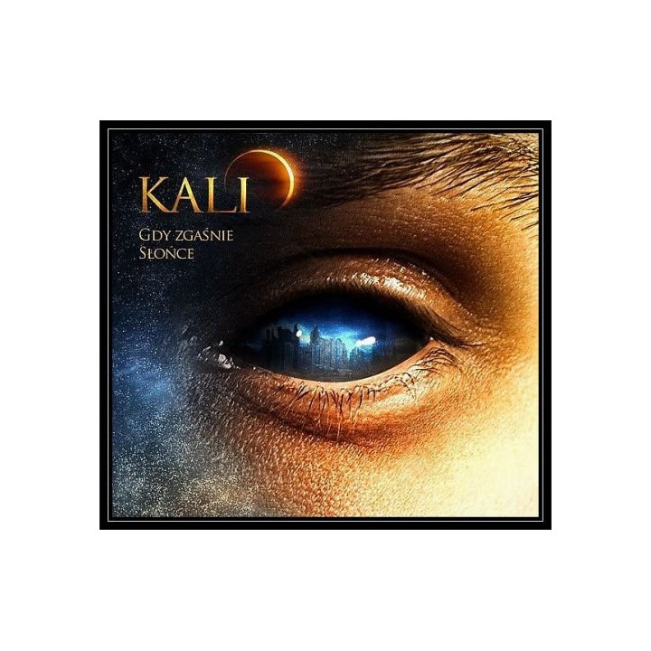 Kali - Gdy Zgaśnie Słońce (Reedycja) (CD)