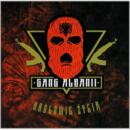Gang Albanii - Królowie Życia (CD)