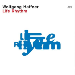 Haffner Wolfgang - Life Rhythm (LP)
