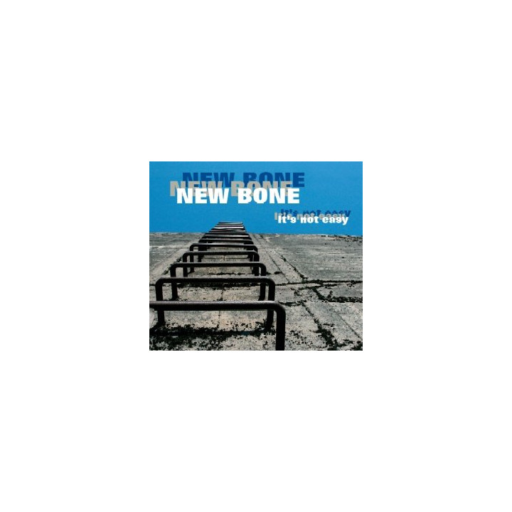 New Bone (T. Kudyk M. Ślusarczyk P. Kaczmarczyk M. Adamczak A. Skolik) - It'S Not Easy (CD)