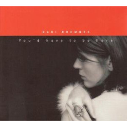 Bremnes Kari - You D Have To Be Here (LP)