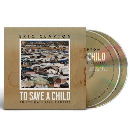 Clapton Eric - To Save A Child (2CD)