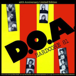 D.O.A. - Hardcore 81 (40Th Anni. Edition) (LP)