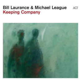Laurance Bill/Michael League - Keeping Company (LP)