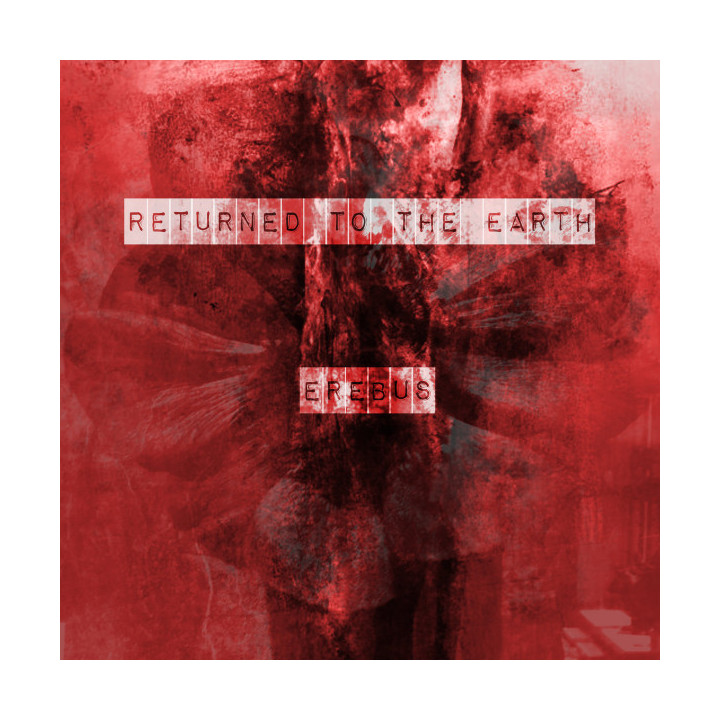 Returned To The Earth - Erebus (CD)