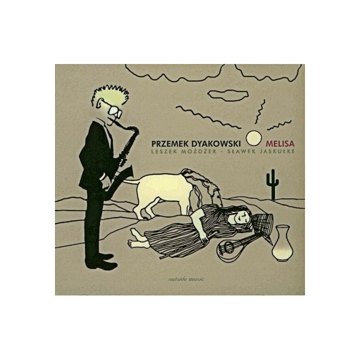 Dyakowski Przemek/Leszek Możdżer/Sławek Jaskułke - Melisa (CD)
