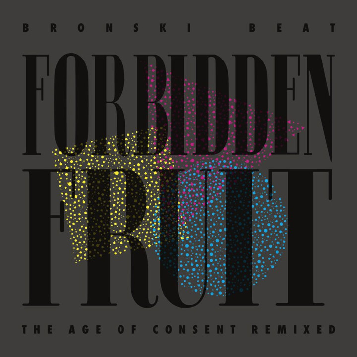 Bronski Beat - Forbidden Fruit (The Age Of Consent Remixed) (CD)