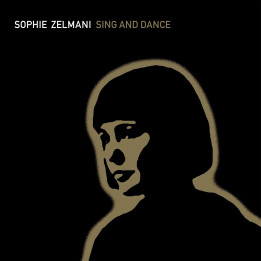 Zelmani Sophie - Sing and Dance (LP Clear)