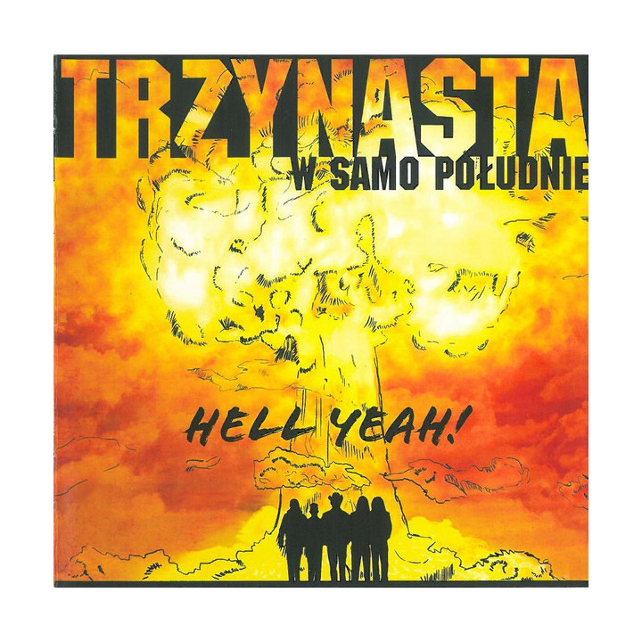 Trzynasta w Samo Poludnie - Hell Yeah (CD)