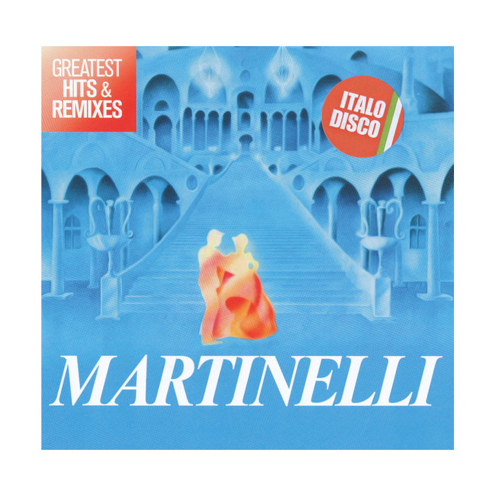 Martinelli - Greatest Hits & Remixes (2CD)