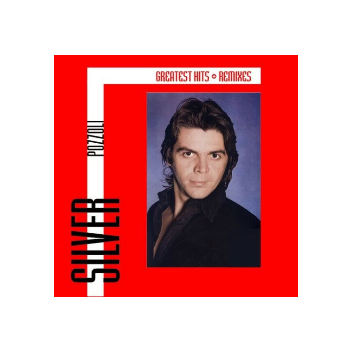 Silver Pozzoli - Greatest Hits & Remixes (2CD)