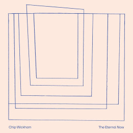 Wickham Chip - The Eternal Now (LP)
