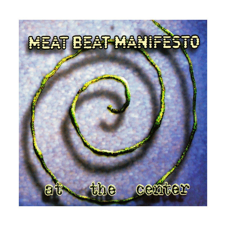 Meat Beat Manifesto - At the Center (CD)