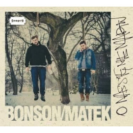 Bonson/Matek - O Nas Się Nie Martw (CD)