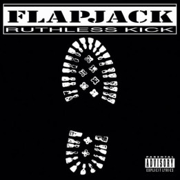 Flapjack - Ruthless Kick (CD)
