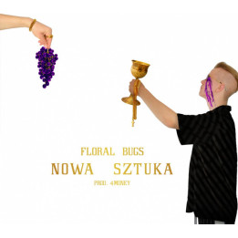 Floral Bugs - Nowa Sztuka (CD)