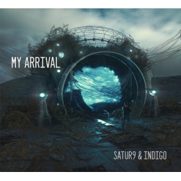 My Arrival - Satur9 & Indigo (CD)