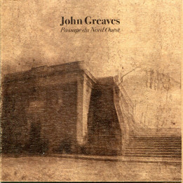 John Greaves - Passage Du Nord Ouest (CD)