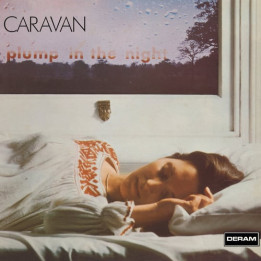Caravan - For Girls Who Grow Plump In The Night (LP)