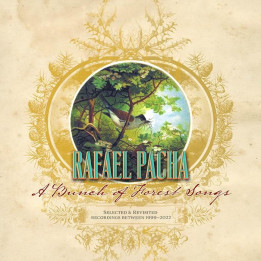 Rafael Pacha - A Bunch of Forest Songs (CD)