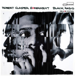 Glasper Robert - Black Radio (Deluxe Edition) (3LP)
