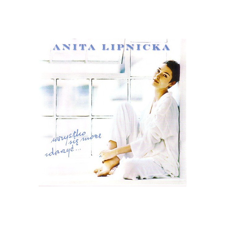 Lipnicka Anita - Wszystko Sie Moze Zdarzyc (CD)